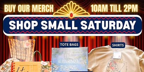Shop Small Saturday at The Alhambra Theatre
