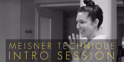 Meisner Intro Session with Ashlie Walker