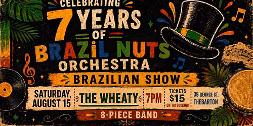 Brazil Nuts 7 Years - The Brazilian Party