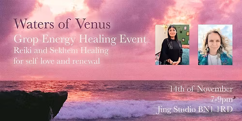 Waters of Venus: Group Energy Healing Event with Reiki and Sekhem
