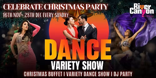 Dance Variety Show \u2013 Celebrate Christmas Every Sunday at River Canyon!