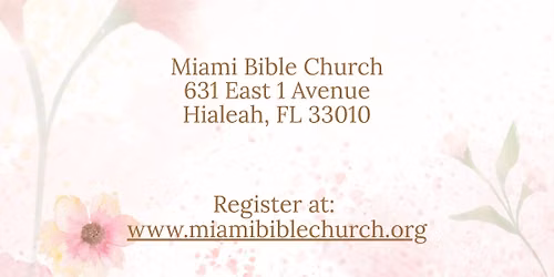Miami Bible Church Women's Conference