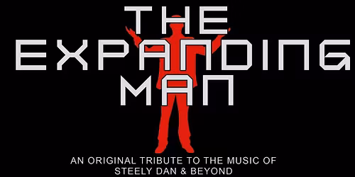 THE EXPANDING MAN - STEELY DAN TRIBUTE