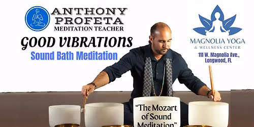 GOOD VIBRATIONS: Sound Bath Meditation