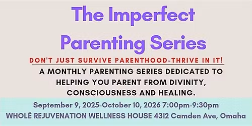 The Imperfect Parenting Series