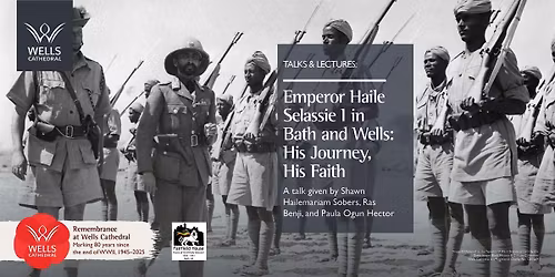 Emperor Haile Selassie I in Bath and Wells: His journey, His faith