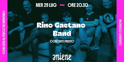 Rino Gaetano Band | Concerti Presto | Aniene Festival 2026
