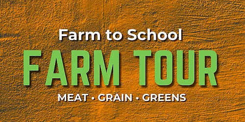 Farm Tour : Farm to School