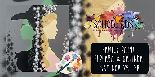 Family Paint Party at Songbirds- Elphaba & Galinda