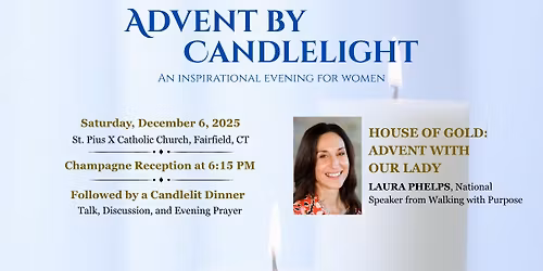 3rd Annual Advent By Candlelight: An Inspirational Night for Women