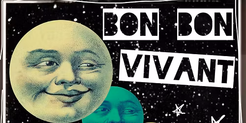 Bon Bon Vivant \/ Behind The Mask \/ FQF Courtyard Speakeasy