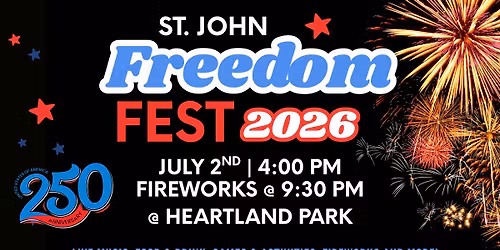 2026 St. John Feedom Fest - July 2nd - Fireworks @ 9:30 pm - Heartland Park