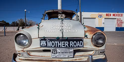 Route 66 Centennial Traveling Exhibit \u2013 Springfield, MO Kickoff