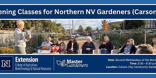 Gardening Classes for Northern Nevada Gardeners (Carson City)