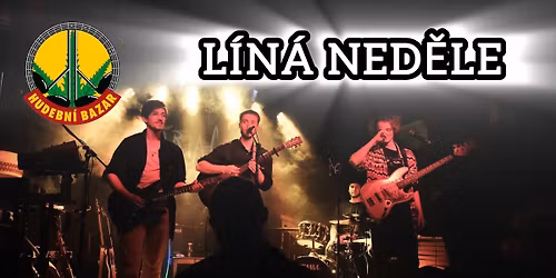 L\u00edn\u00e1 Ned\u011ble || Hudebn\u00ed Bazar