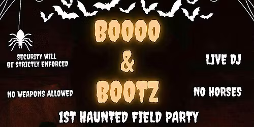 Boooo & Bootz Haunted Field Party
