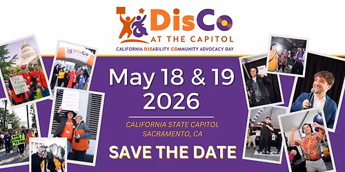 DisCo at the Capitol: California Disability Community Advocacy Conference