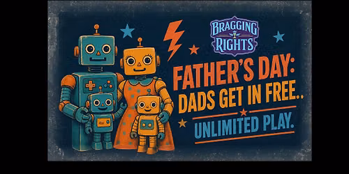 Father's Day: Dads Get In Free (with child of any age.)