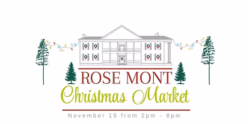 Rose Mont Christmas Market