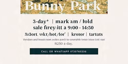 Bunny park 3 day market.