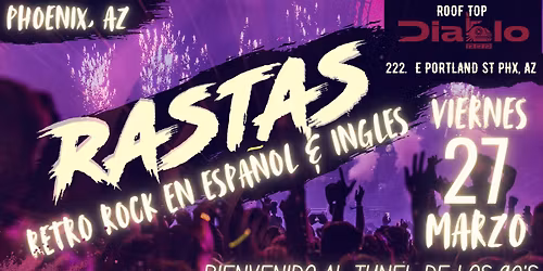 PHOENIX , RASTAS RETRO ROCK EN ESPA\u00f1OL \/ INGLES, DIABLO ROOF TOP. 100% EN VIVO