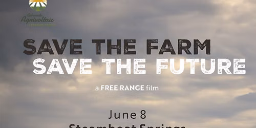 Save the Farm, Save the Future: Documentary Showing & Panel Discussion