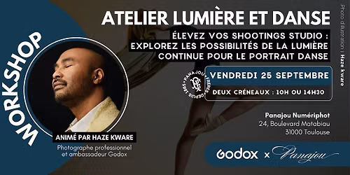 WORKSHOP LUMI\u00c8RE ET DANSE \/\/ GODOX X HAZE KWARE \/\/ VENDREDI 25 SEPTEMBRE