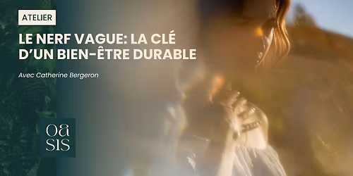 Le nerf vague: cl\u00e9 d'un bien-\u00eatre durable