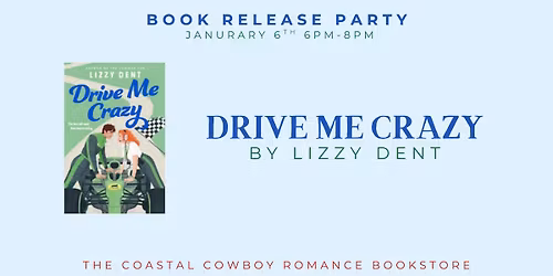 Book Release Party of 'Drive Me Crazy' by Lizzy Dent
