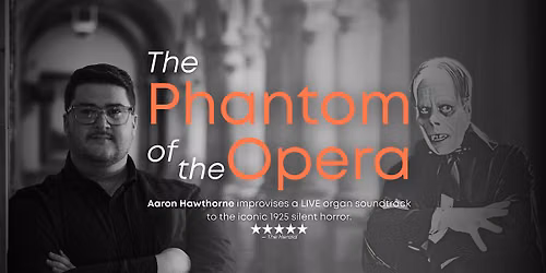 The Phantom of the Opera (1925) with LIVE Organ Score