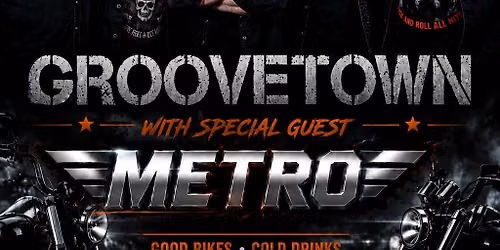 GrooveTown At Kitley Inn Bike Night featuring special guest Metro