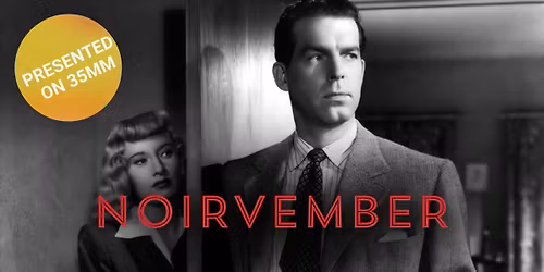 Noirvember | Double Indemnity (1944) on 35mm