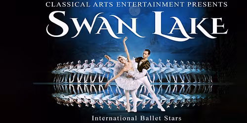Swan Lake - International Ballet Stars at Jo Long Theatre