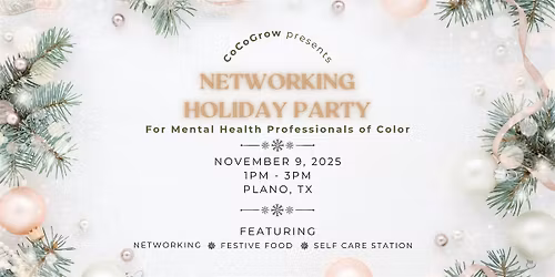 Networking Holiday Party for Mental Health Professionals of Color