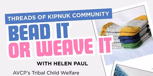 Bead It or Weave It - Anchorage Prevention Activity