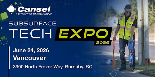 Cansel Subsurface Tech Expo 2026 - Vancouver