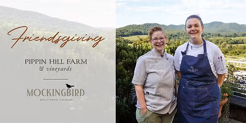 Pippin Hill x Mockingbird Friendsgiving Wine Dinner