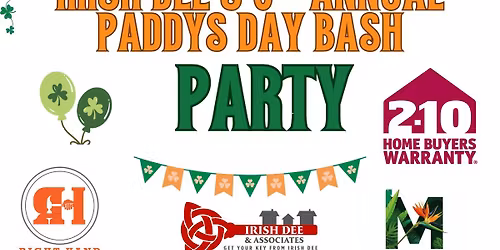 Irish Dee and Associates 6th Annual Paddys Day Bash!!