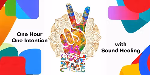 One Hour - One Intention with Sound Healing