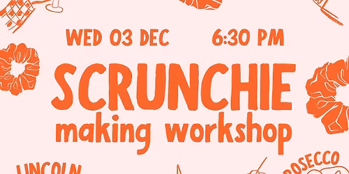 Scrunchie Making Workshop