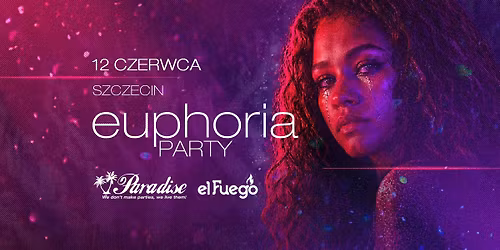 Euphoria Party \ud83e\ude77 Szczecin