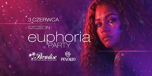 Euphoria Party \ud83e\ude77 Szczecin