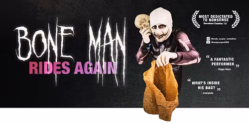 Bone Man Rides Again at Teatro Metamorfosis \u00b7 Barcelona Fringe 2025