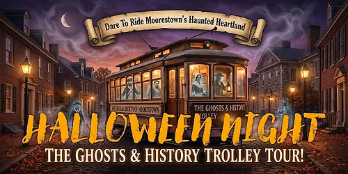 All Aboard the Phantom Express! A Halloween Night Trolley Tour