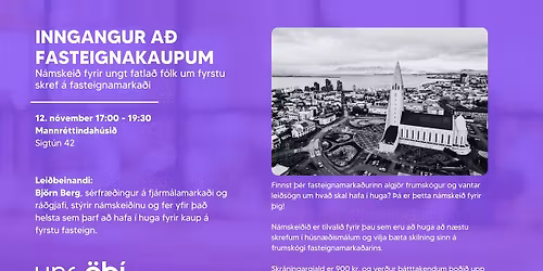 Inngangur a\u00f0 fasteignakaupum: N\u00e1mskei\u00f0 fyrir ungt fatla\u00f0 f\u00f3lk um fyrstu skref \u00e1 fasteignamarka\u00f0i