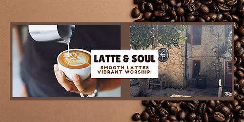Latte & Soul