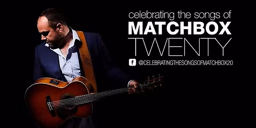 Celebrating the Songs of Matchbox 20 feat. Leigh Keast and band