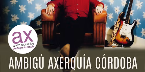 Vargas Blues Band en C\u00f3rdoba - Sala Ambig\u00fa Axerqu\u00eda 