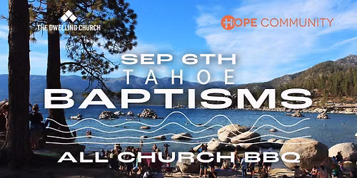 Tahoe Baptisms - All Church BBQ