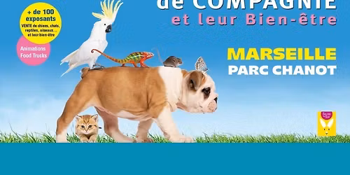 2\u00e8me Salon des Animaux de Compagnie et leur bien-\u00eatre au Parc Chanot \u00e0 Marseille 